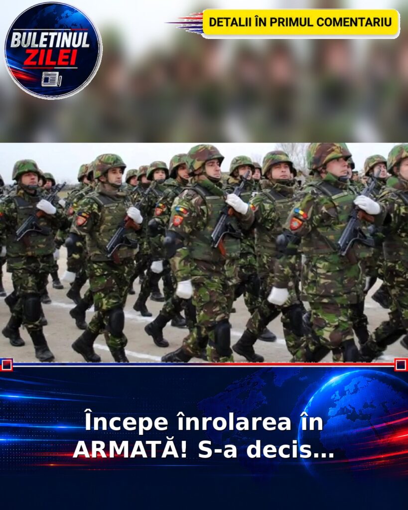 Începe înrolarea în ARMATĂ! S-a decis…