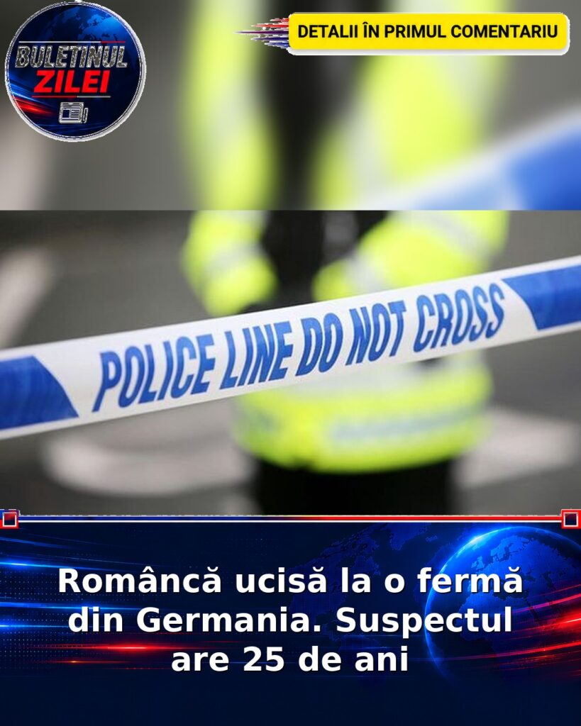 Româncă ucisă la o fermă din Germania. Suspectul are 25 de ani