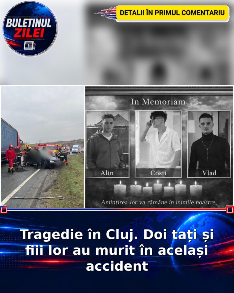Tragedie în Cluj. Doi tați și fiii lor au murit în același accident