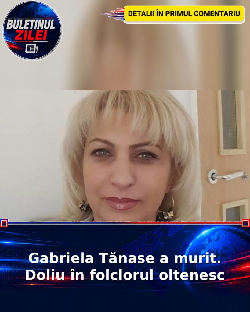 Gabriela Tănase a murit. Doliu în folclorul oltenesc