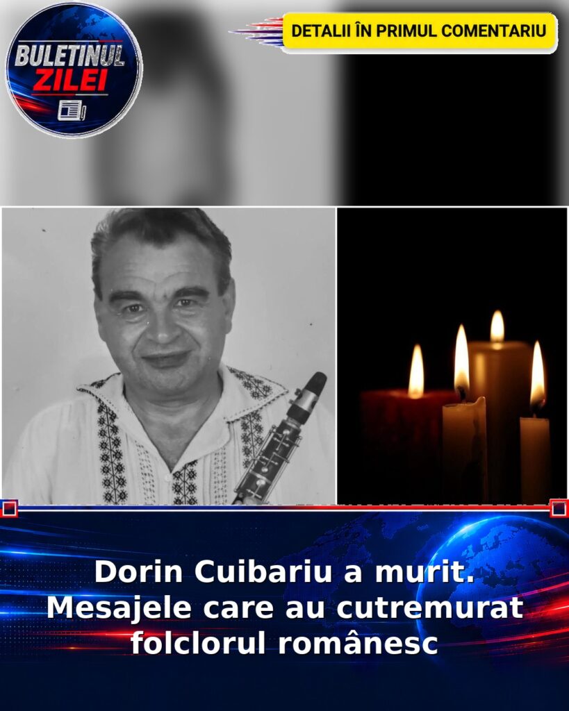 Dorin Cuibariu a murit. Mesajele care au cutremurat folclorul românesc