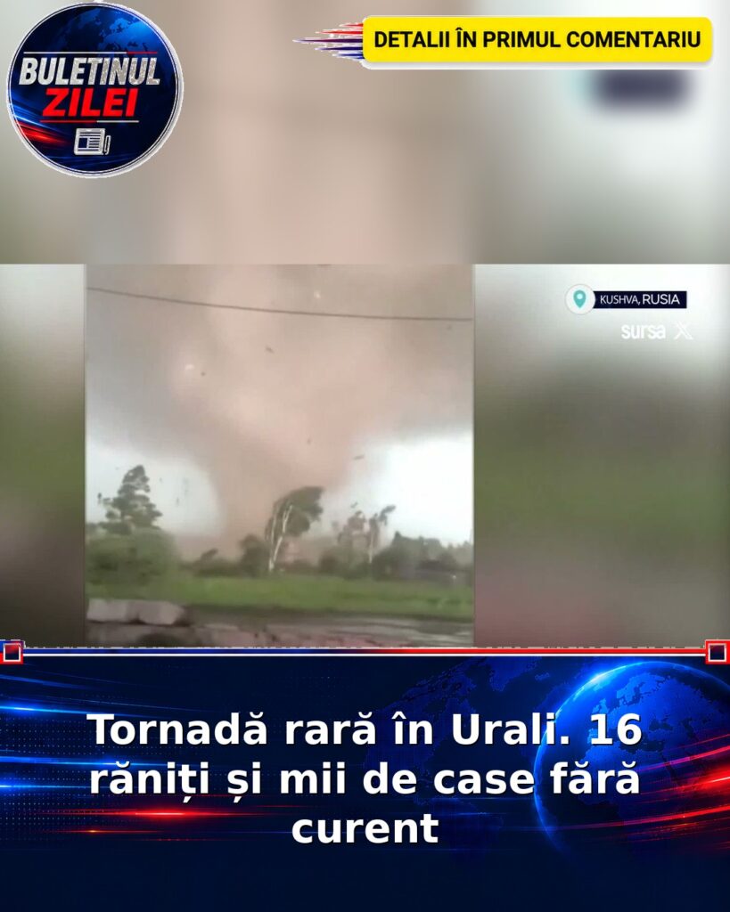 Tornadă rară în Urali. 16 răniți și mii de case fără curent