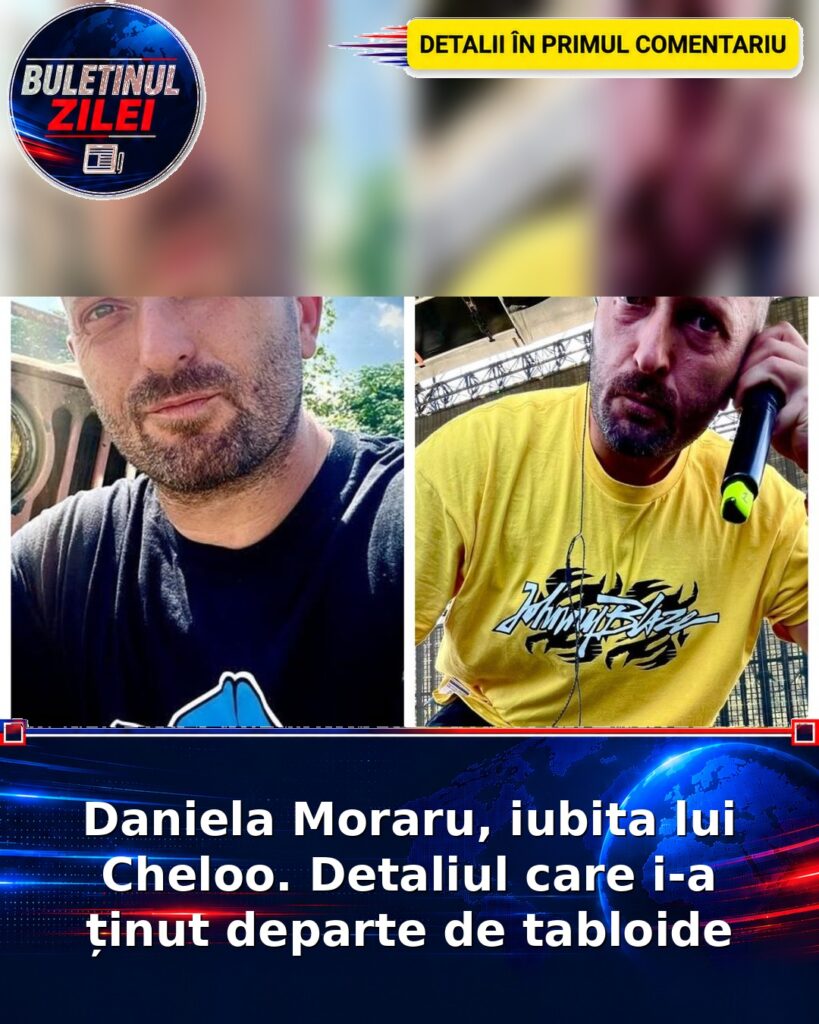 Daniela Moraru, iubita lui Cheloo. Detaliul care i-a ținut departe de tabloide