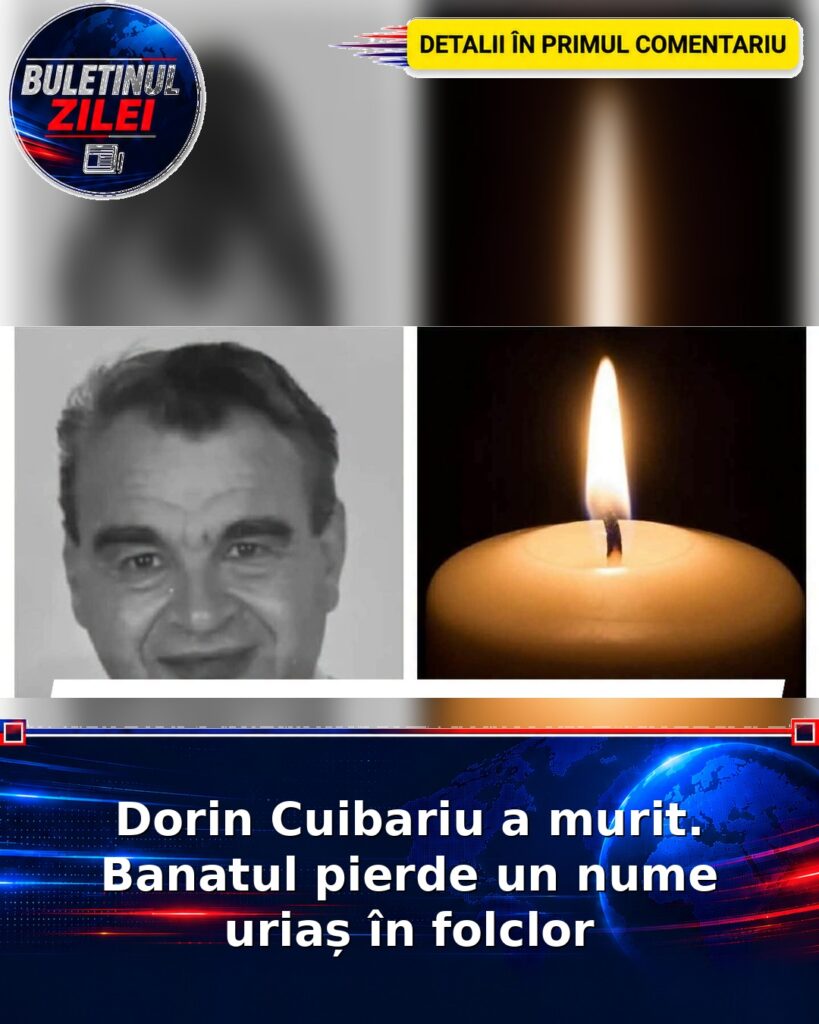 Dorin Cuibariu a murit. Banatul pierde un nume uriaș în folclor
