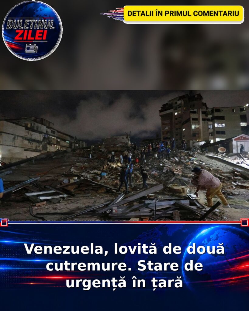 Venezuela, lovită de două cutremure. Stare de urgență în țară