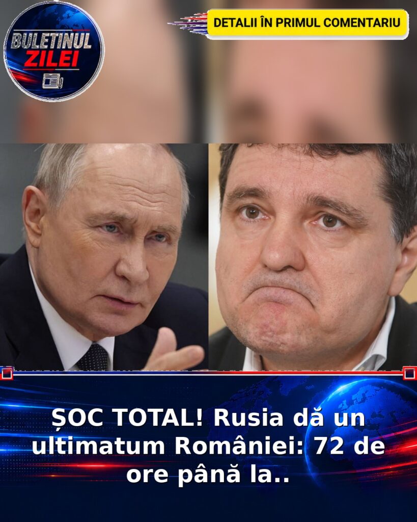 ȘOC TOTAL! Rusia dă un ultimatum României: 72 de ore până la..