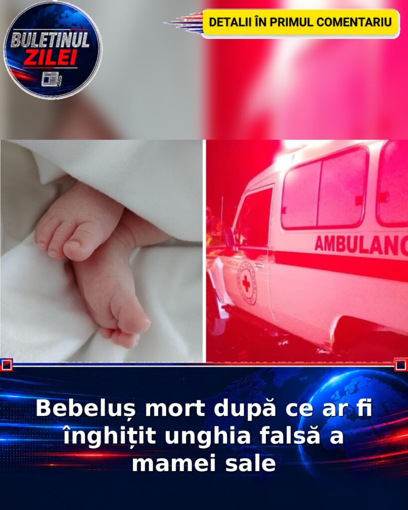 Bebeluș mort după ce ar fi înghițit unghia falsă a mamei sale