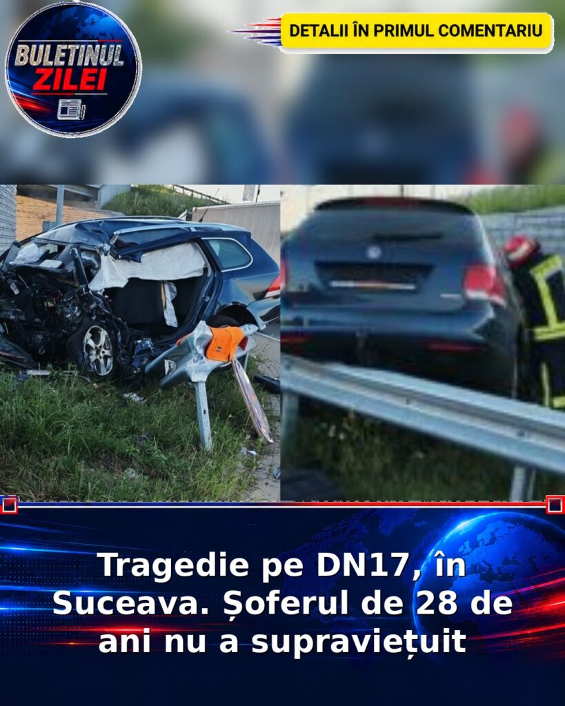 Tragedie pe DN17, în Suceava. Șoferul de 28 de ani nu a supraviețuit