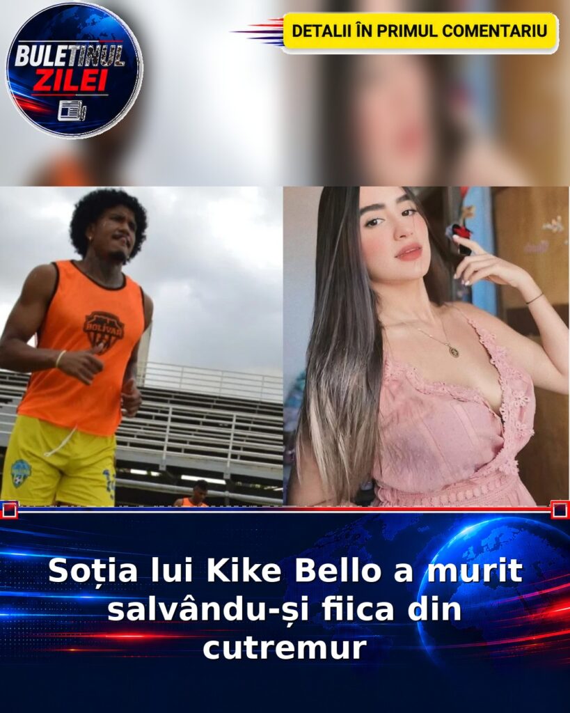 Soția lui Kike Bello a murit salvându-și fiica din cutremur