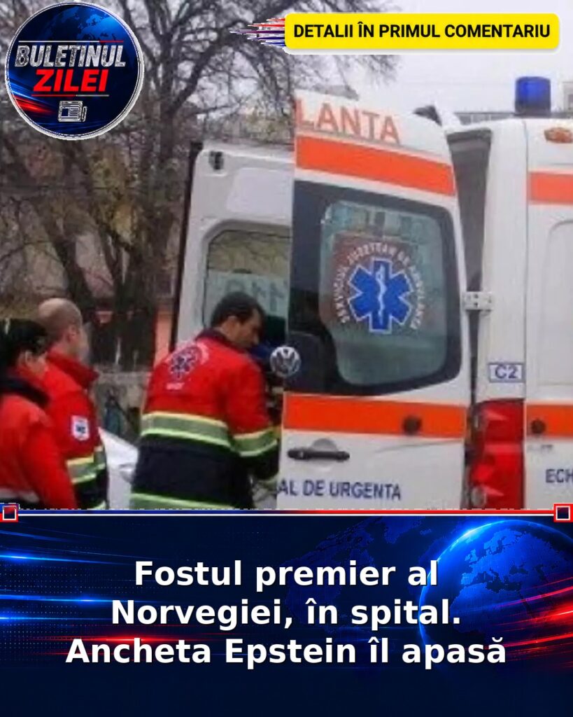 Fostul premier al Norvegiei, în spital. Ancheta Epstein îl apasă