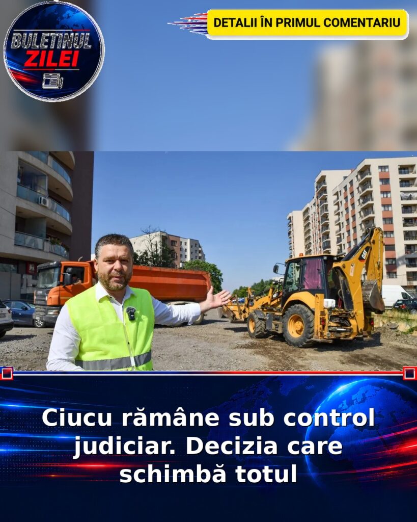 Ciucu rămâne sub control judiciar. Decizia care schimbă totul