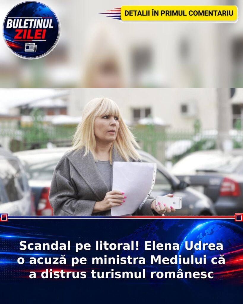 Scandal pe litoral! Elena Udrea o acuză pe ministra Mediului că a distrus turismul românesc