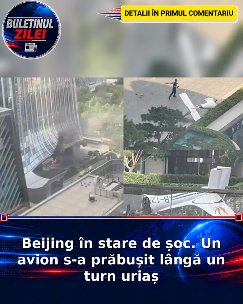 Beijing în stare de șoc. Un avion s-a prăbușit lângă un turn uriaș