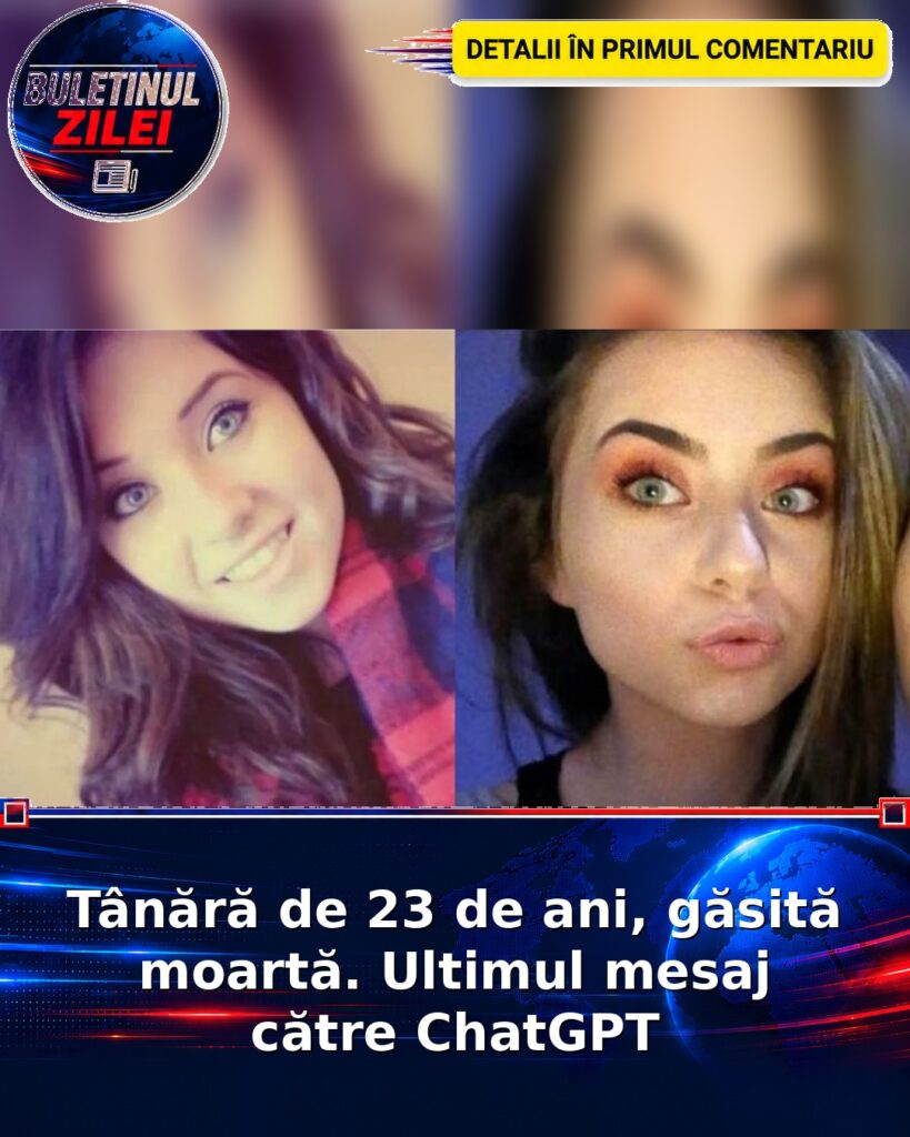 Tânără de 23 de ani, găsită moartă. Ultimul mesaj către ChatGPT