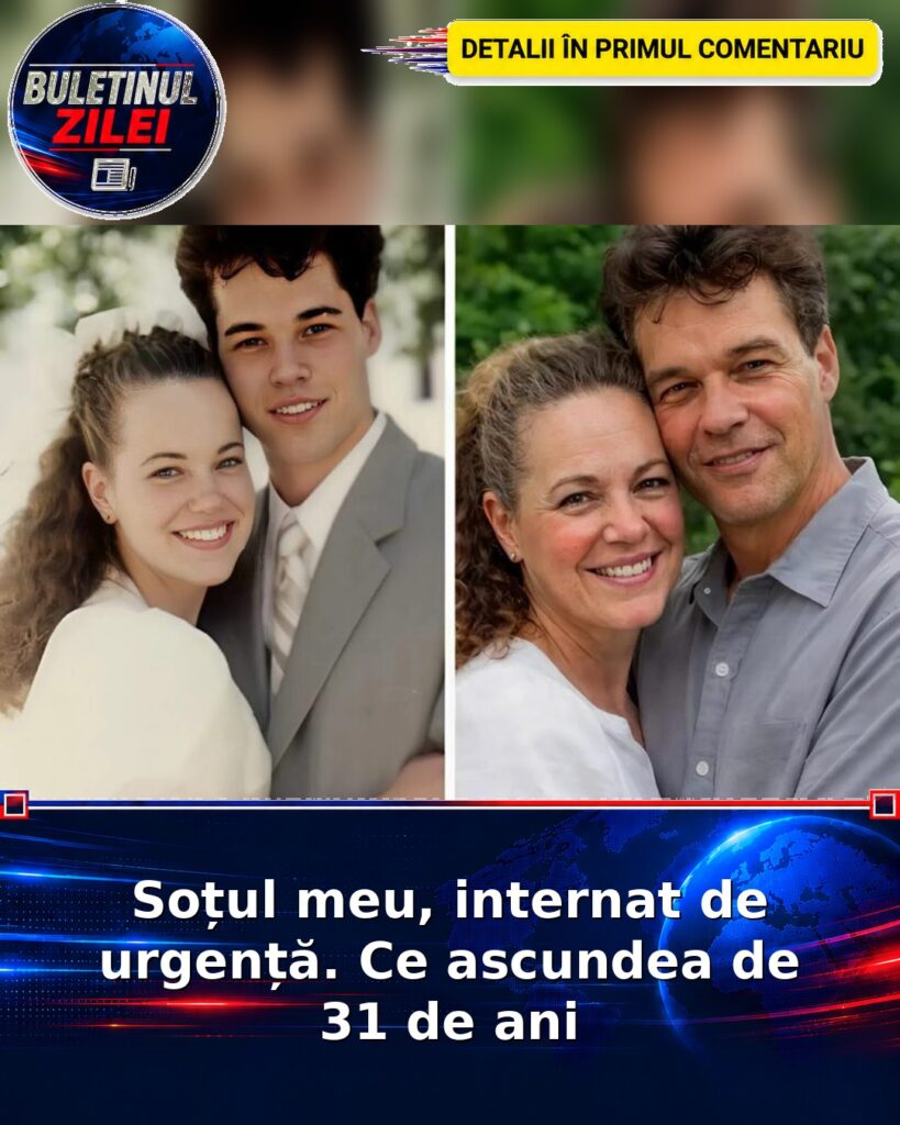 Soțul meu, internat de urgență. Ce ascundea de 31 de ani