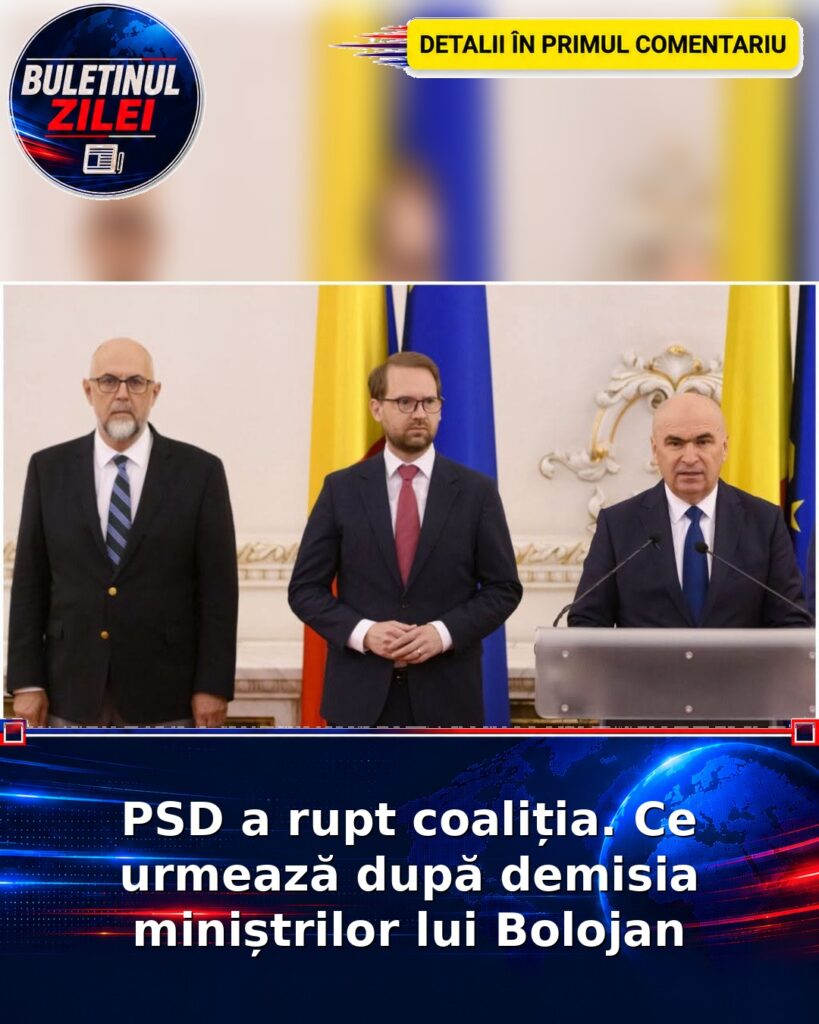 PSD a rupt coaliția. Ce urmează după demisia miniștrilor lui Bolojan