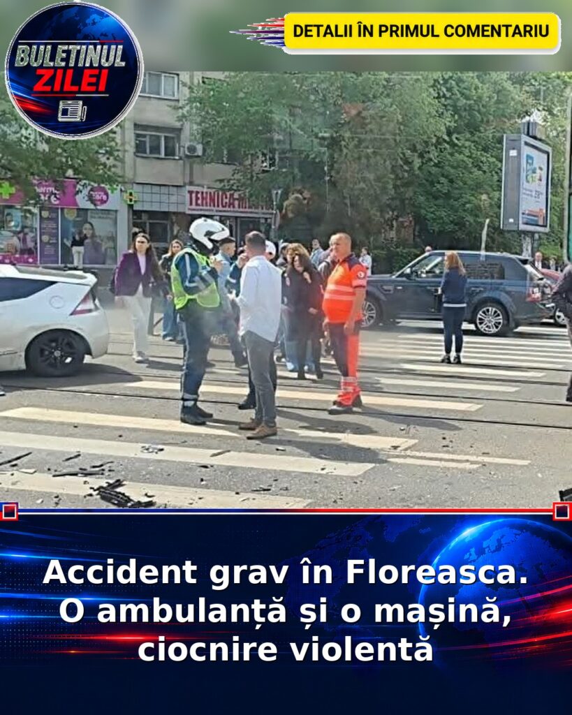 Accident grav în Floreasca. O ambulanță și o mașină, ciocnire violentă