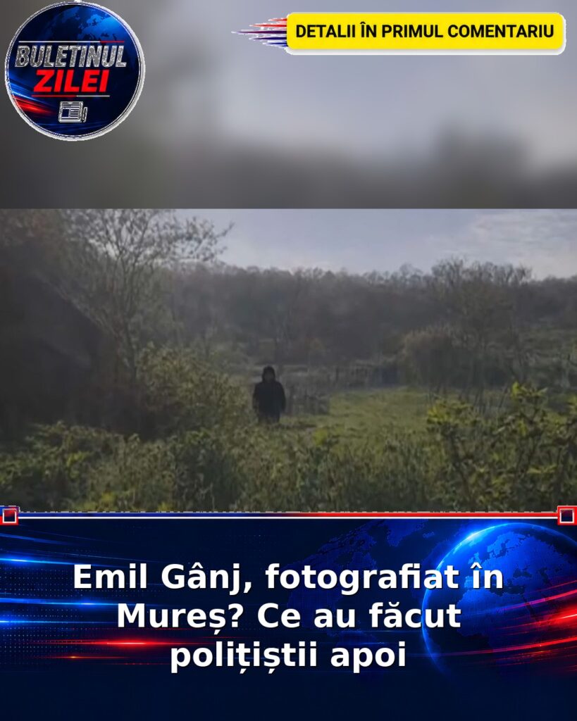 Emil Gânj, fotografiat în Mureș? Ce au făcut polițiștii apoi