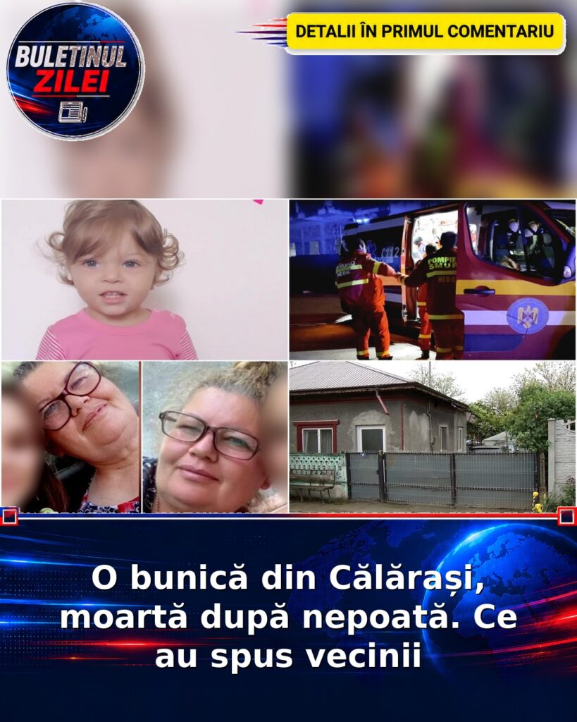 O bunică din Călărași, moartă după nepoată. Ce au spus vecinii