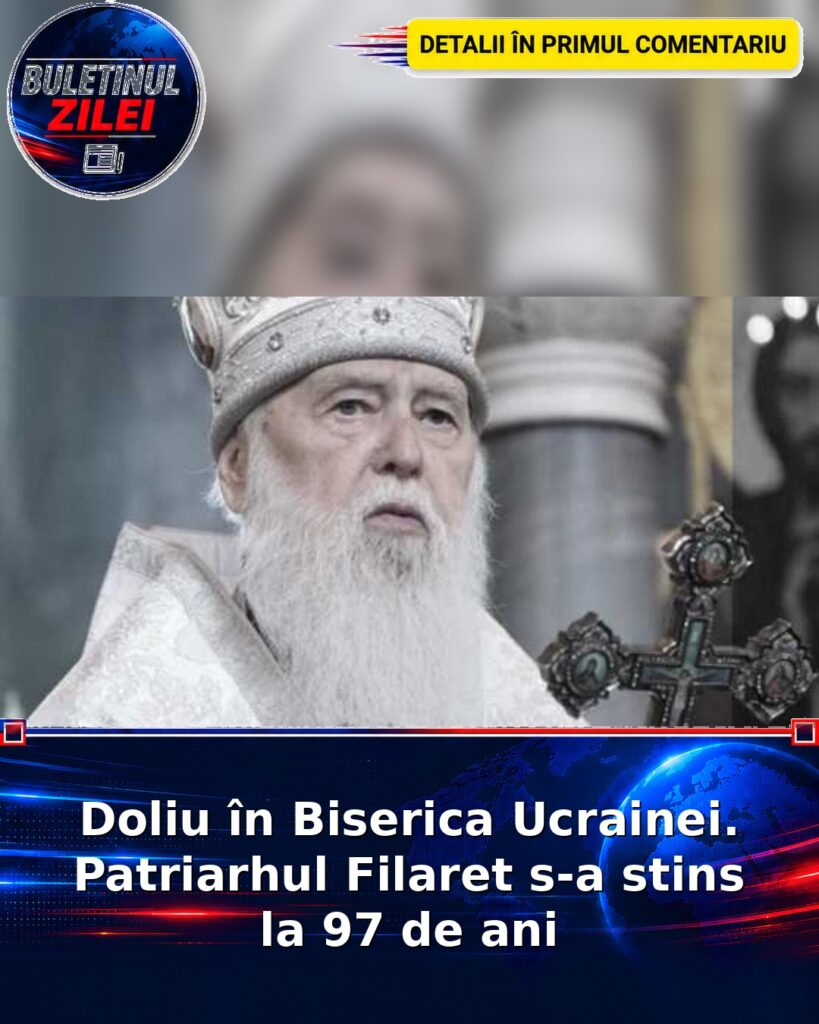 Doliu în Biserica Ucrainei. Patriarhul Filaret s-a stins la 97 de ani
