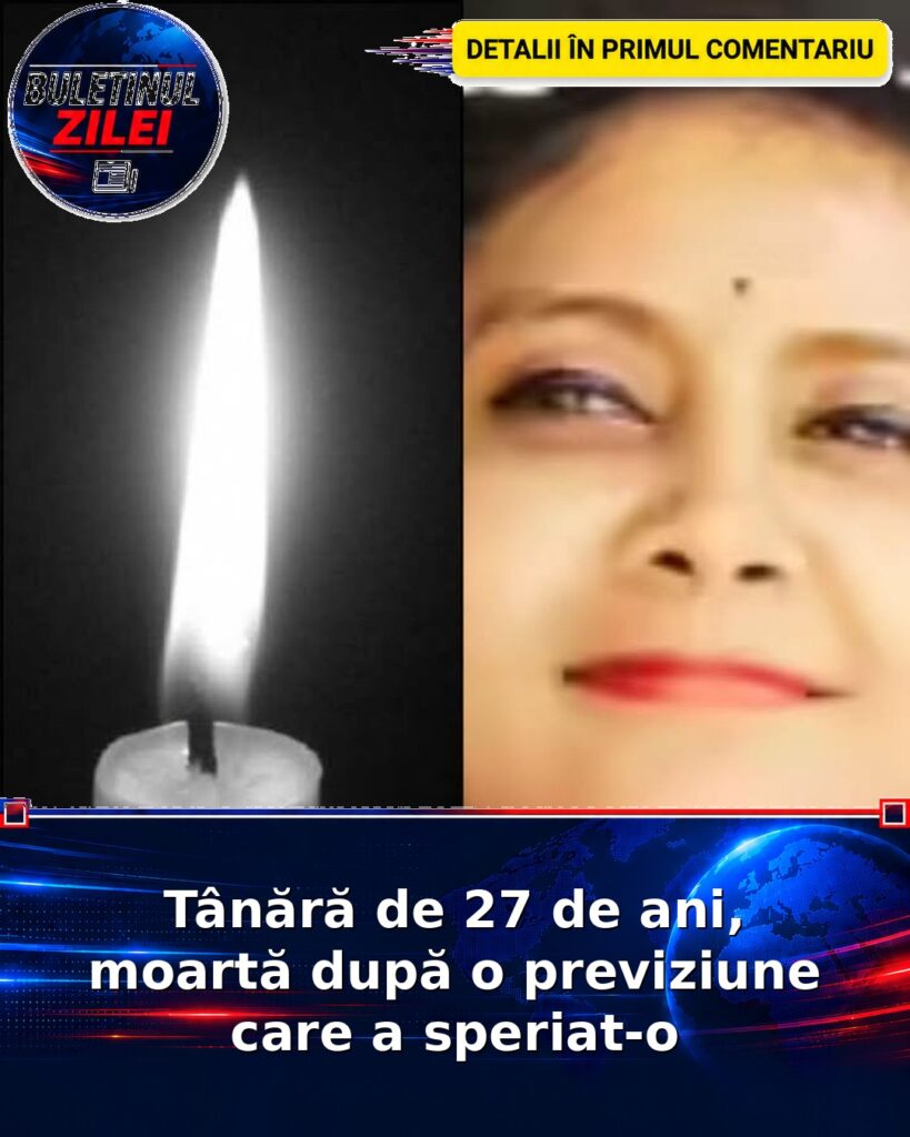 Tânără de 27 de ani, moartă după o previziune care a speriat-o