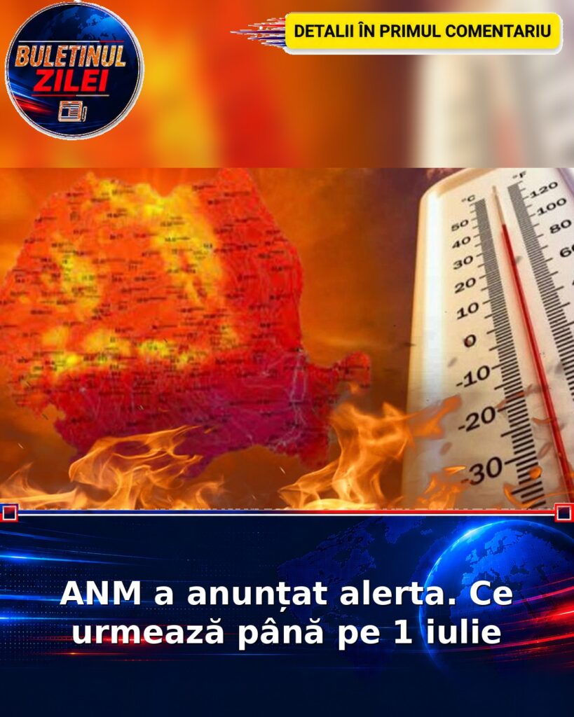 ANM a anunțat alerta. Ce urmează până pe 1 iulie