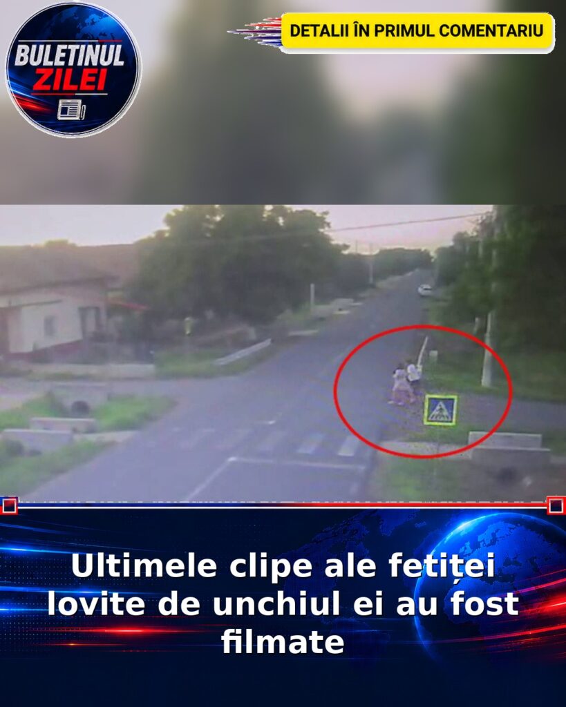 Ultimele clipe ale fetiței lovite de unchiul ei au fost filmate