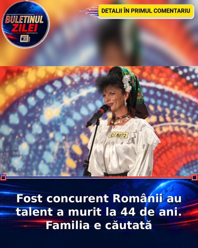 Fost concurent Românii au talent a murit la 44 de ani. Familia e căutată