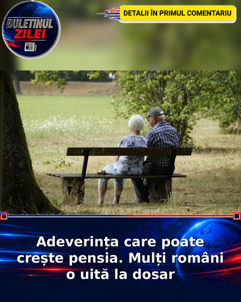 Adeverința care poate crește pensia. Mulți români o uită la dosar