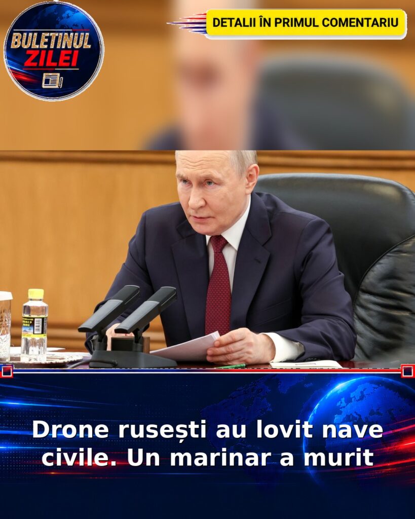 Drone rusești au lovit nave civile. Un marinar a murit