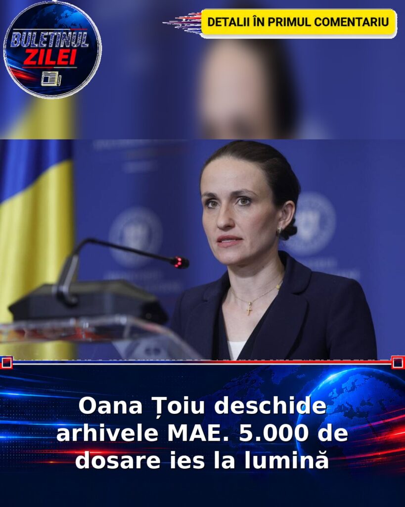Oana Țoiu deschide arhivele MAE. 5.000 de dosare ies la lumină