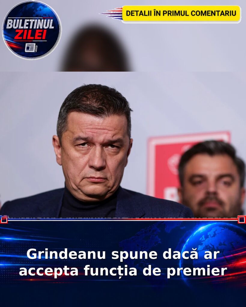 Grindeanu spune dacă ar accepta funcția de premier