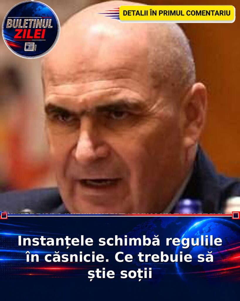 Instanțele schimbă regulile în căsnicie. Ce trebuie să știe soții