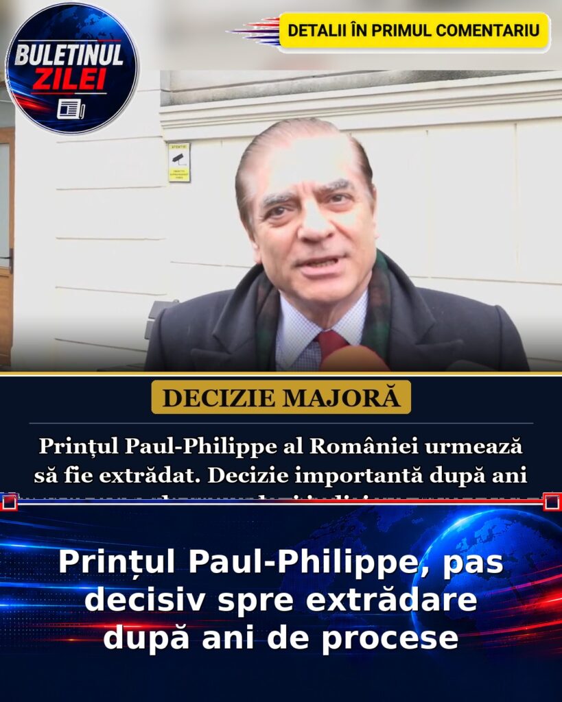 Prințul Paul-Philippe, pas decisiv spre extrădare după ani de procese