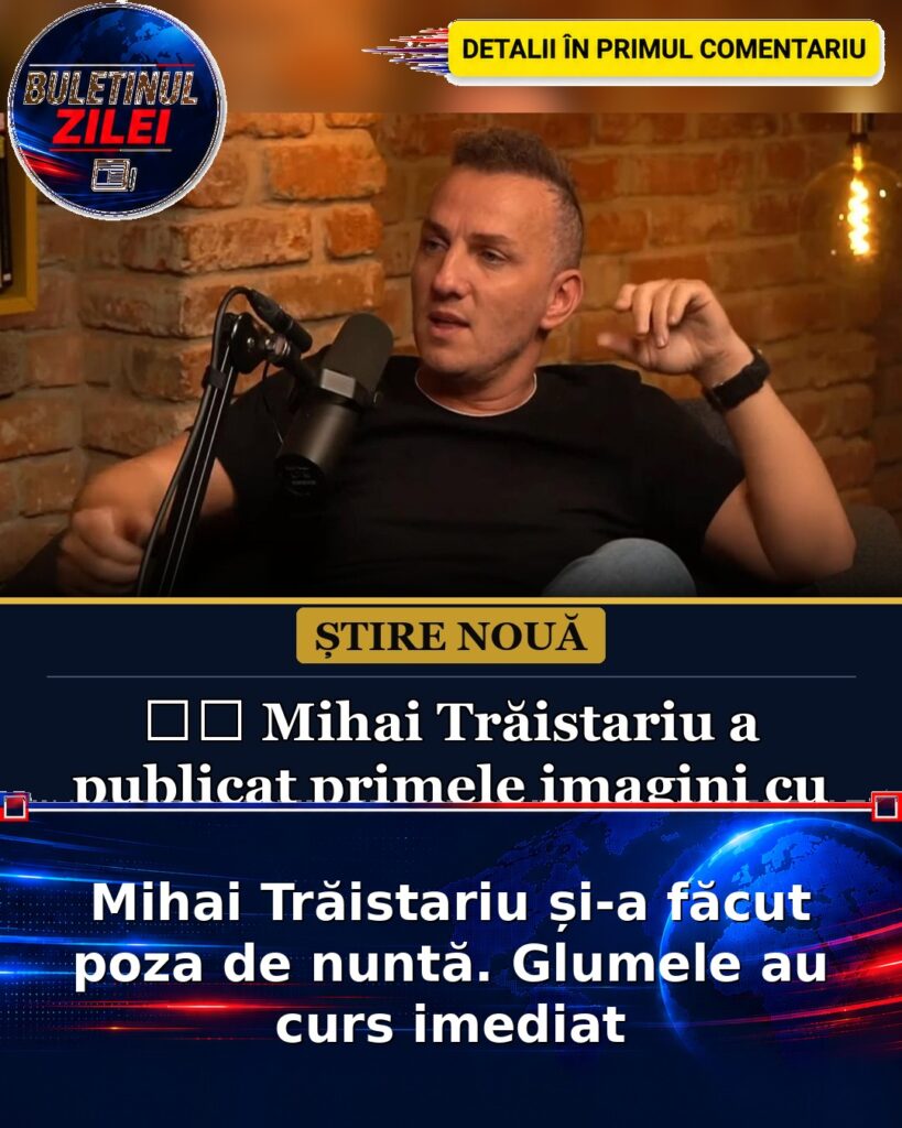 Mihai Trăistariu și-a făcut poza de nuntă. Glumele au curs imediat