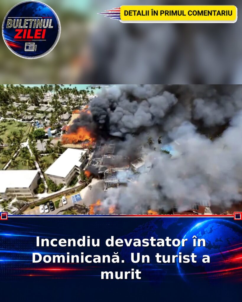 Incendiu devastator în Dominicană. Un turist a murit
