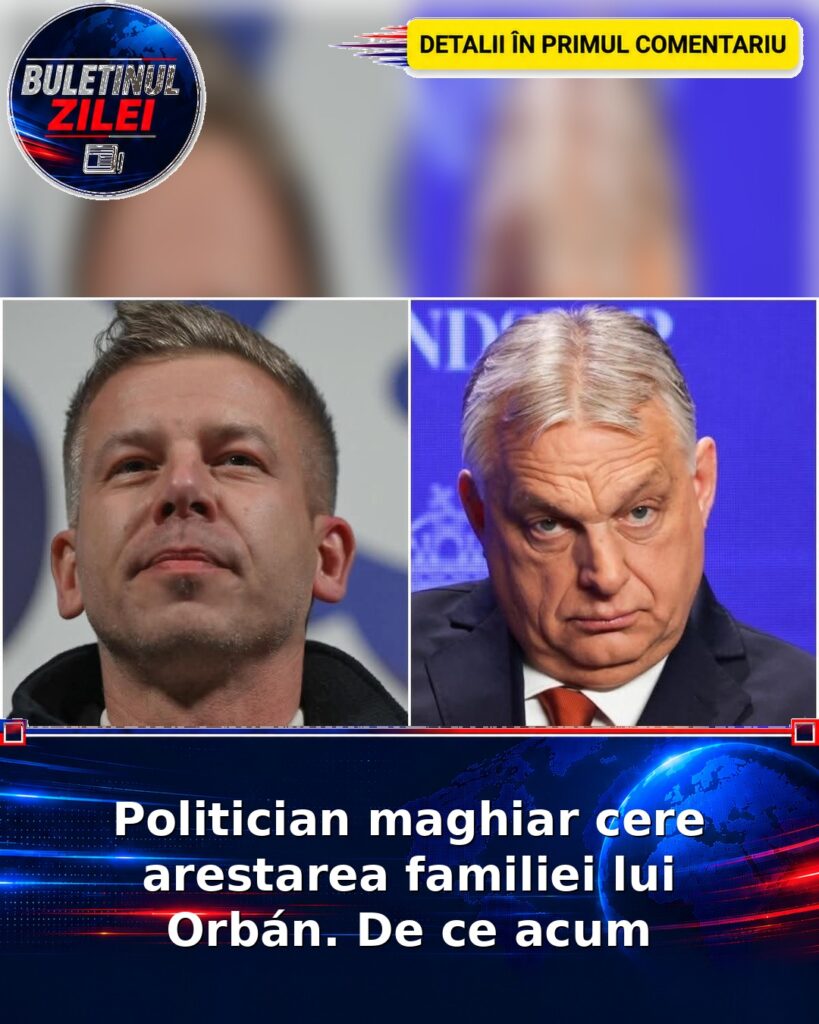 Politician maghiar cere arestarea familiei lui Orbán. De ce acum