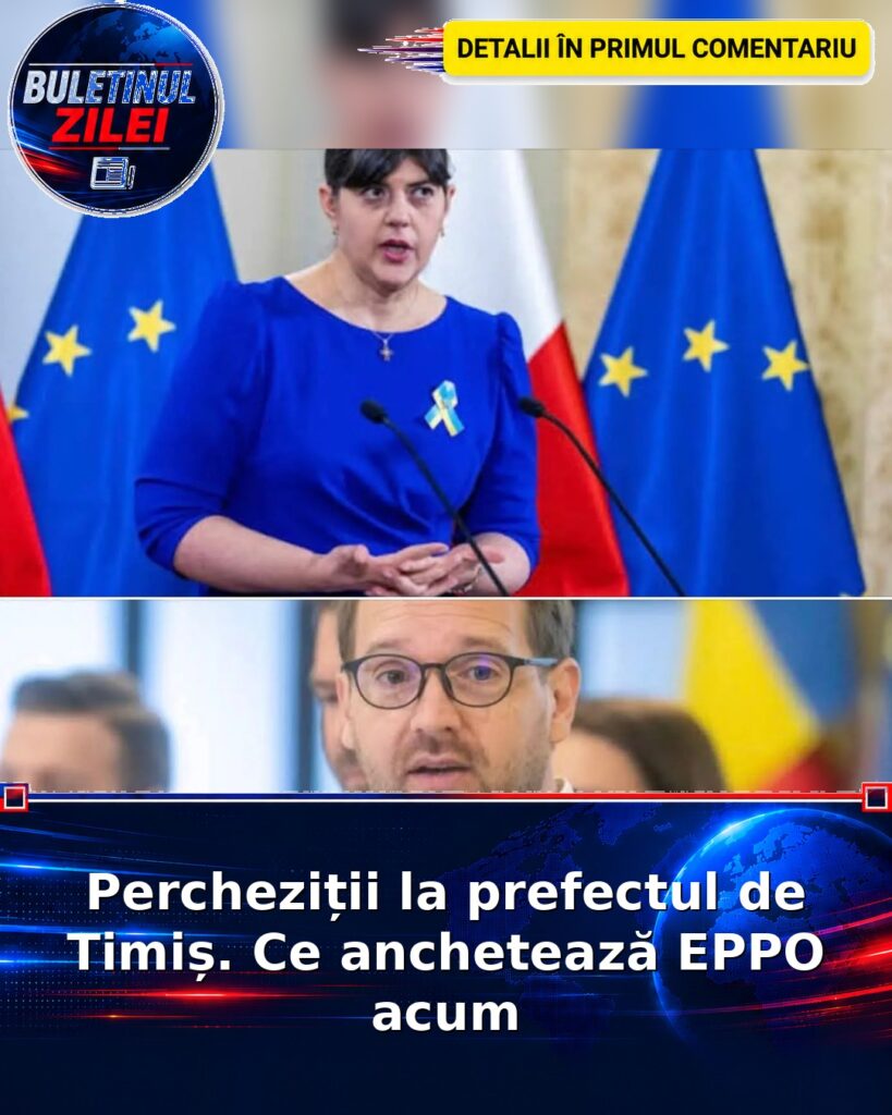 Percheziții la prefectul de Timiș. Ce anchetează EPPO acum