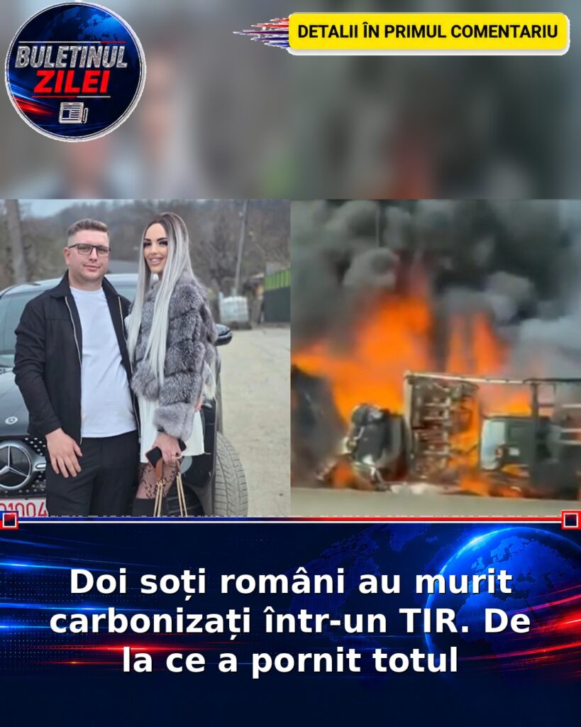 Doi soți români au murit carbonizați într-un TIR. De la ce a pornit totul
