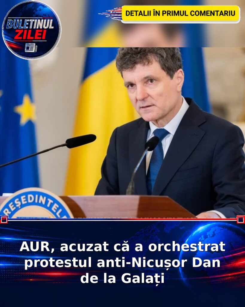 AUR, acuzat că a orchestrat protestul anti-Nicușor Dan de la Galați