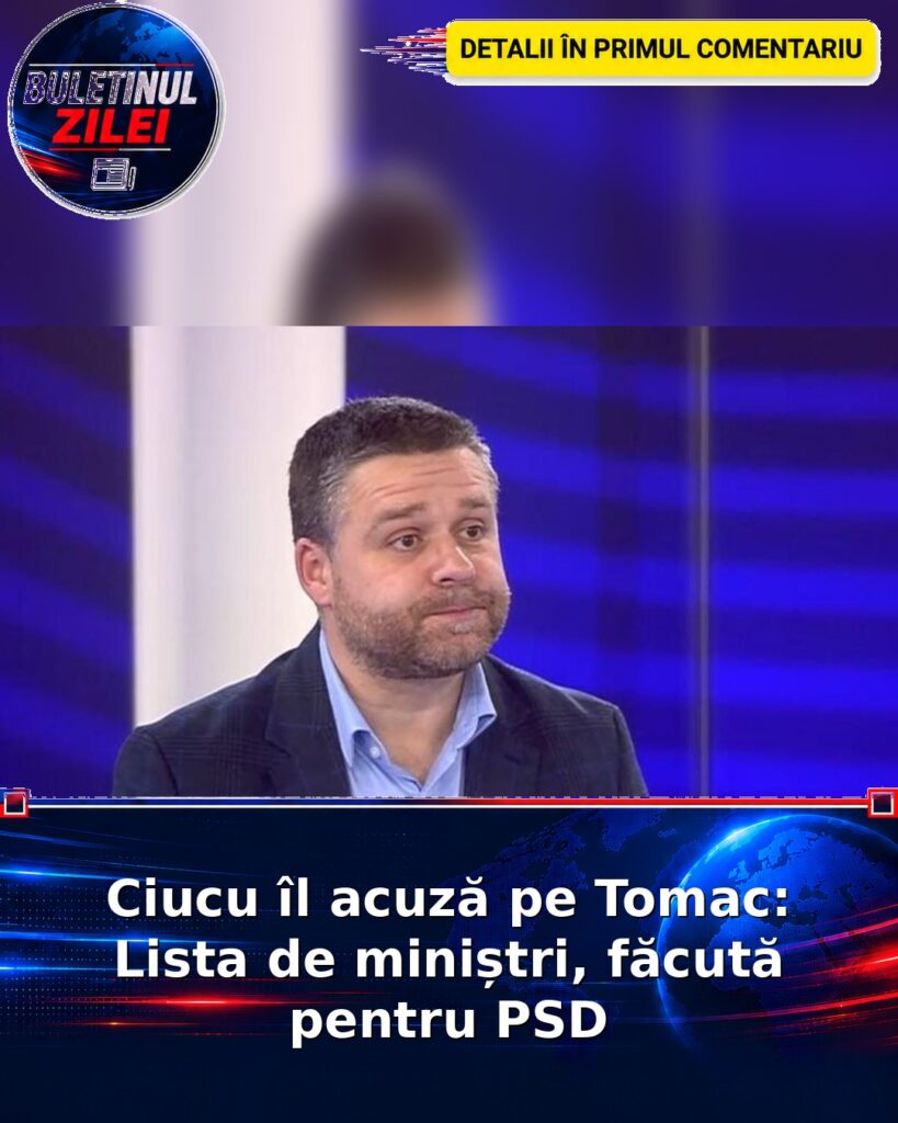 Ciucu îl acuză pe Tomac: Lista de miniștri, făcută pentru PSD