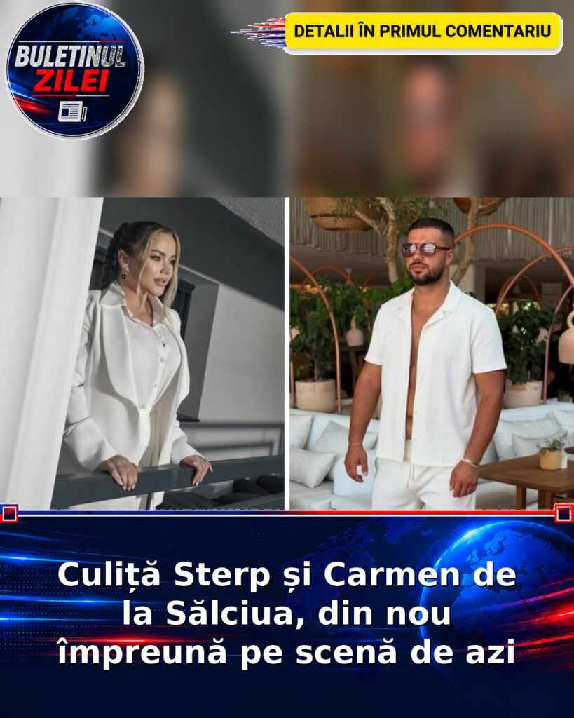 Culiță Sterp și Carmen de la Sălciua, din nou împreună pe scenă de azi