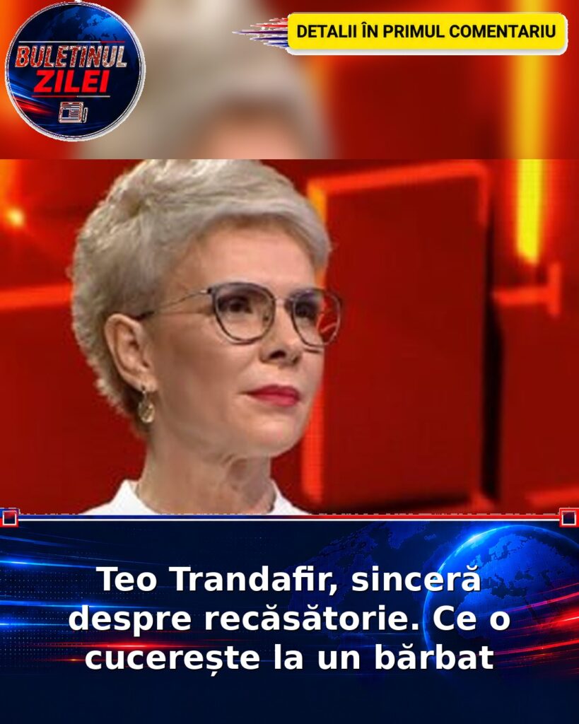 Teo Trandafir, sinceră despre recăsătorie. Ce o cucerește la un bărbat
