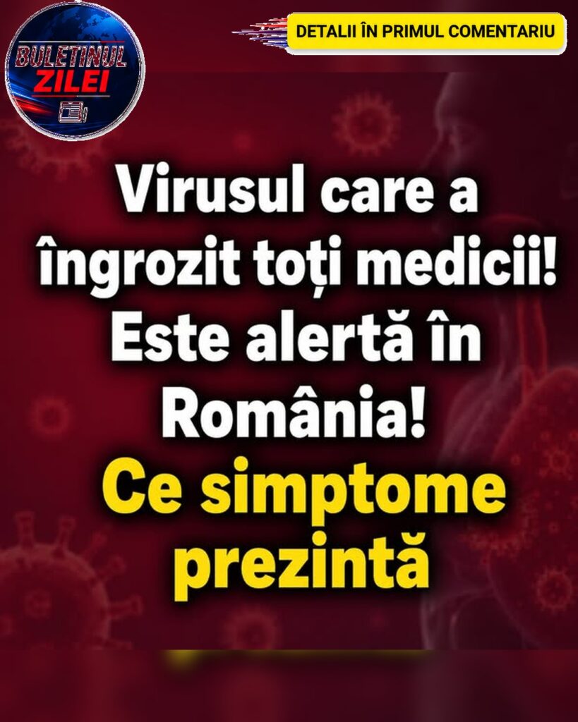 Un virus pune medicii pe jar! Alertă în România