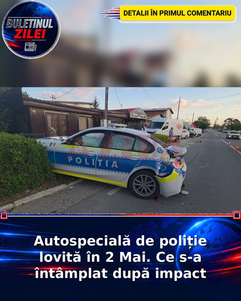 Autospecială de poliție lovită în 2 Mai. Ce s-a întâmplat după impact
