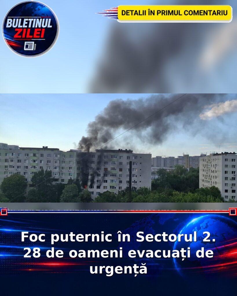 Foc puternic în Sectorul 2. 28 de oameni evacuați de urgență