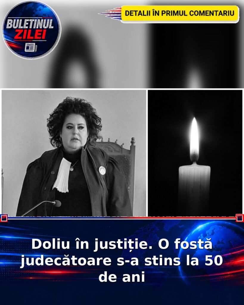Doliu în justiție. O fostă judecătoare s-a stins la 50 de ani