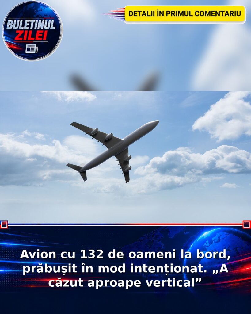Avion cu 132 de oameni la bord, prăbușit în mod intenționat. „A căzut aproape vertical”
