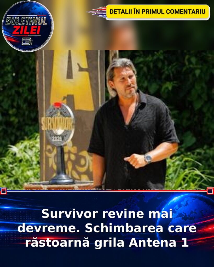 Survivor revine mai devreme. Schimbarea care răstoarnă grila Antena 1