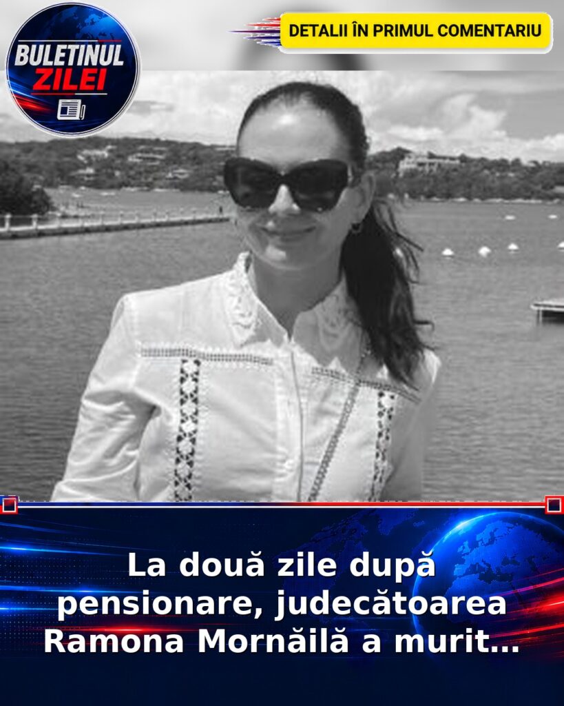 La două zile după pensionare, judecătoarea Ramona Mornăilă a murit…